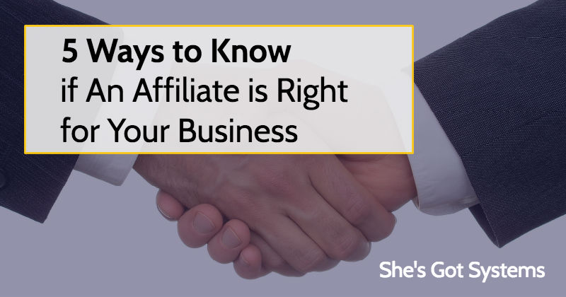 5 Ways to Know if An Affiliate is Right for Your Business