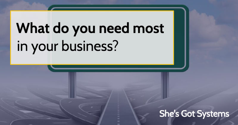 What do you need most in your business?