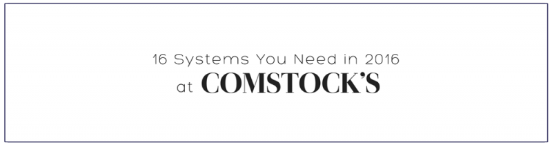 16-Systems-You-Need-in-2016-at-Comstocks
