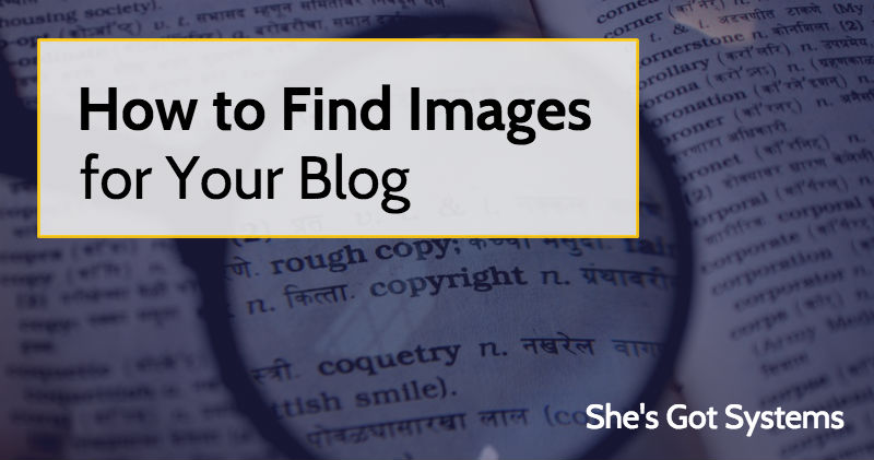 How to Find Images for Your Blog