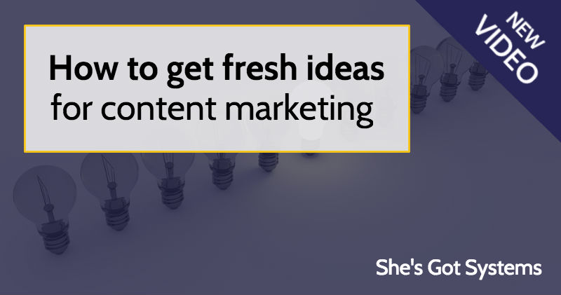 How to get fresh ideas for content marketing