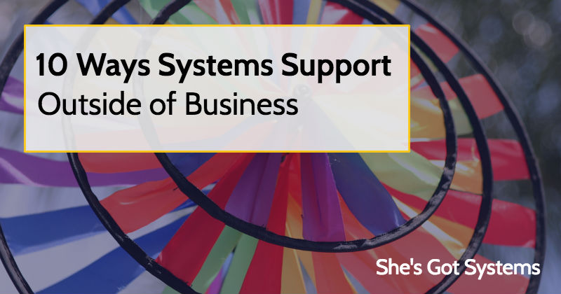10 Ways Systems Support Outside of Business
