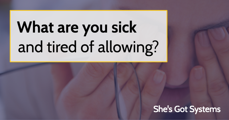 What are you sick and tired of allowing?