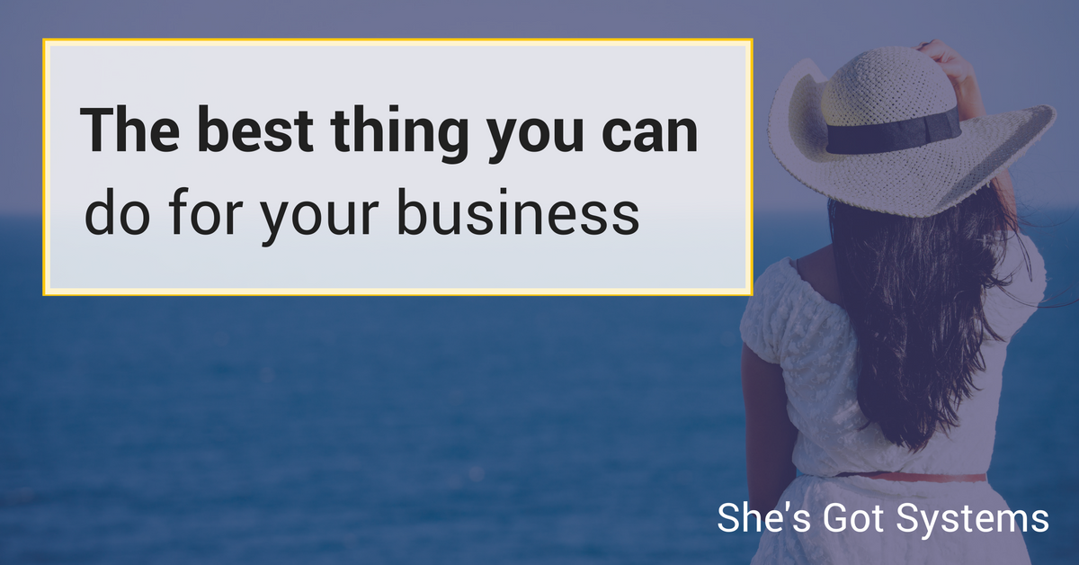 The best thing you can do for your business