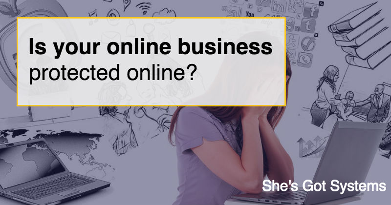 Is your online business protected online?
