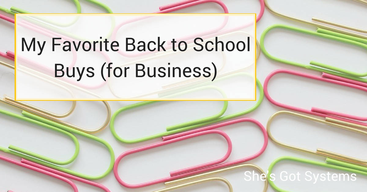 My Favorite Back to School Buys (for Business)