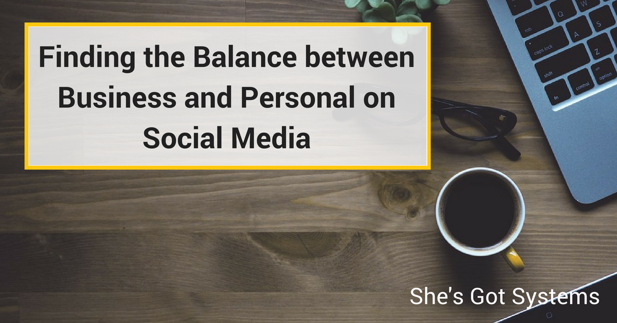 Finding the Balance between Business and Personal on Social Media
