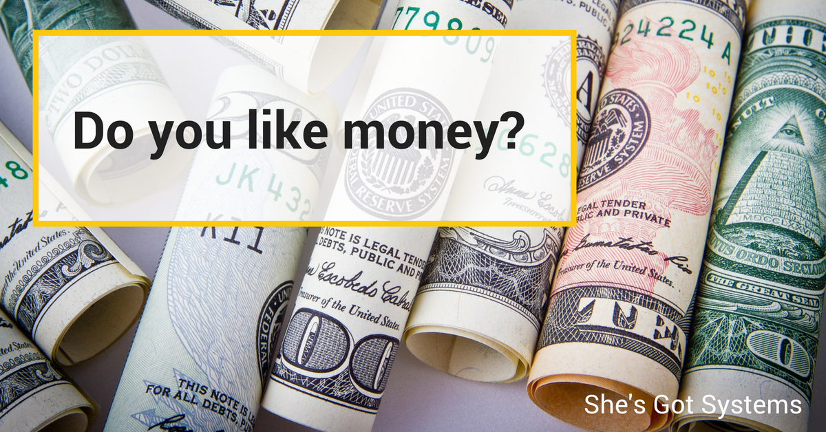 Do you like money?